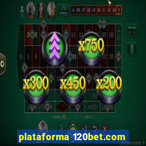 plataforma 120bet.com